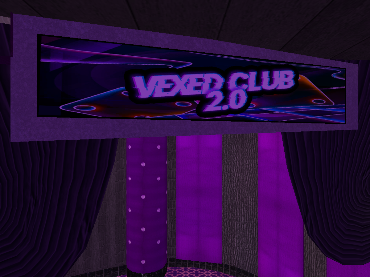 VEXED CLUB V2
