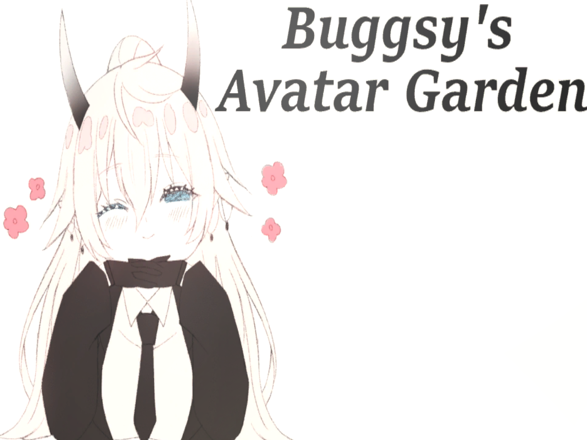 Buggsy's Avatar Garden