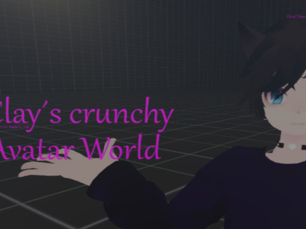 Clay`s crunchy Avatar World