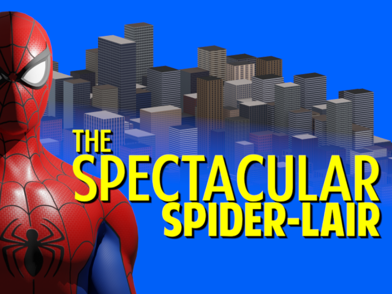 The Spectacular Spider-Lair
