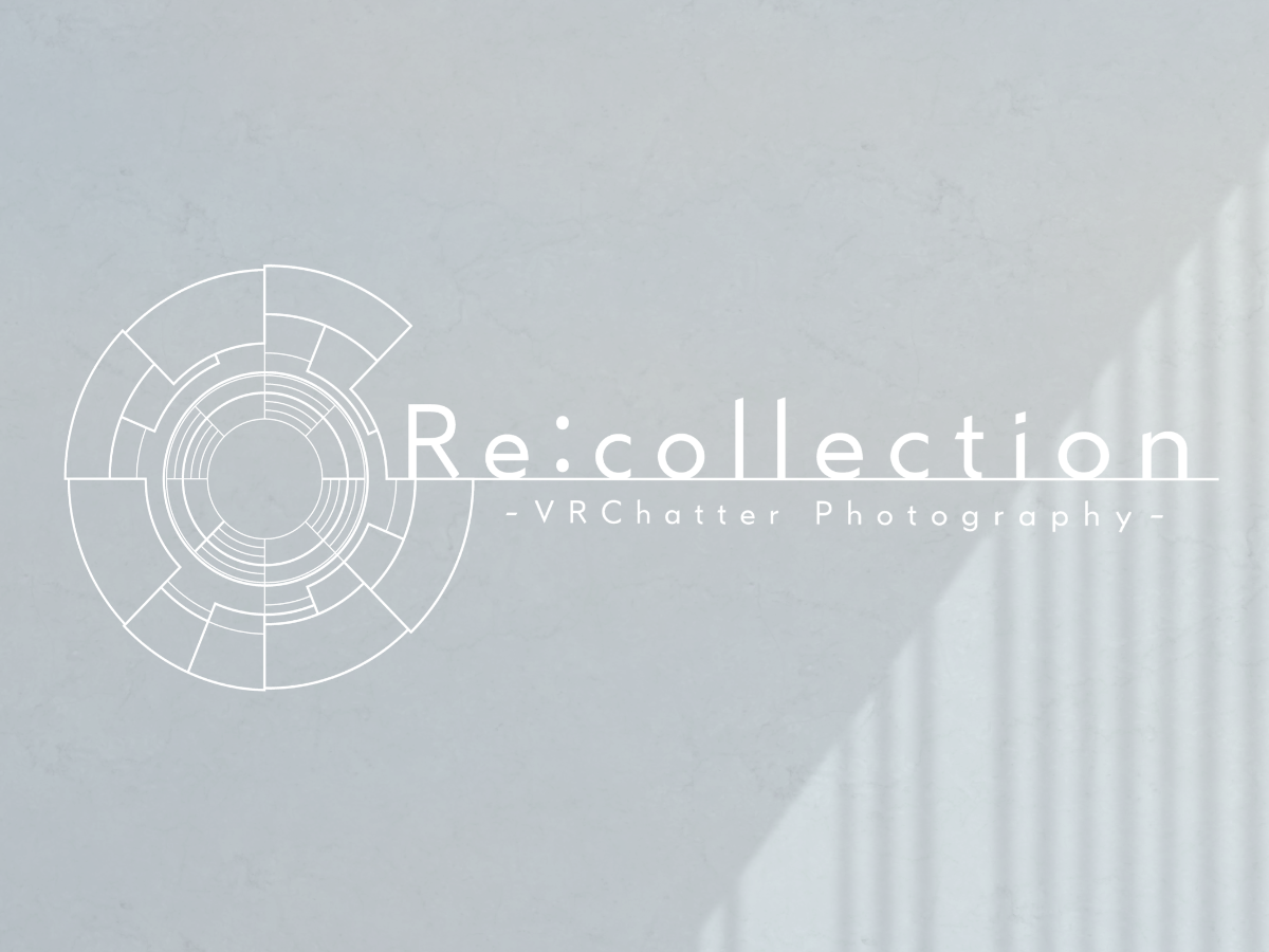 Re˸collection - リコレクション -