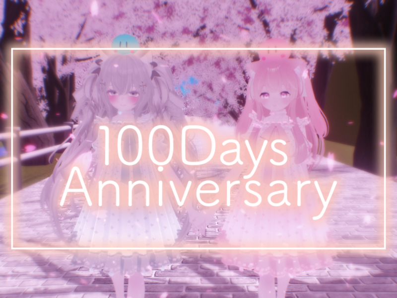 100 Days Anniversary
