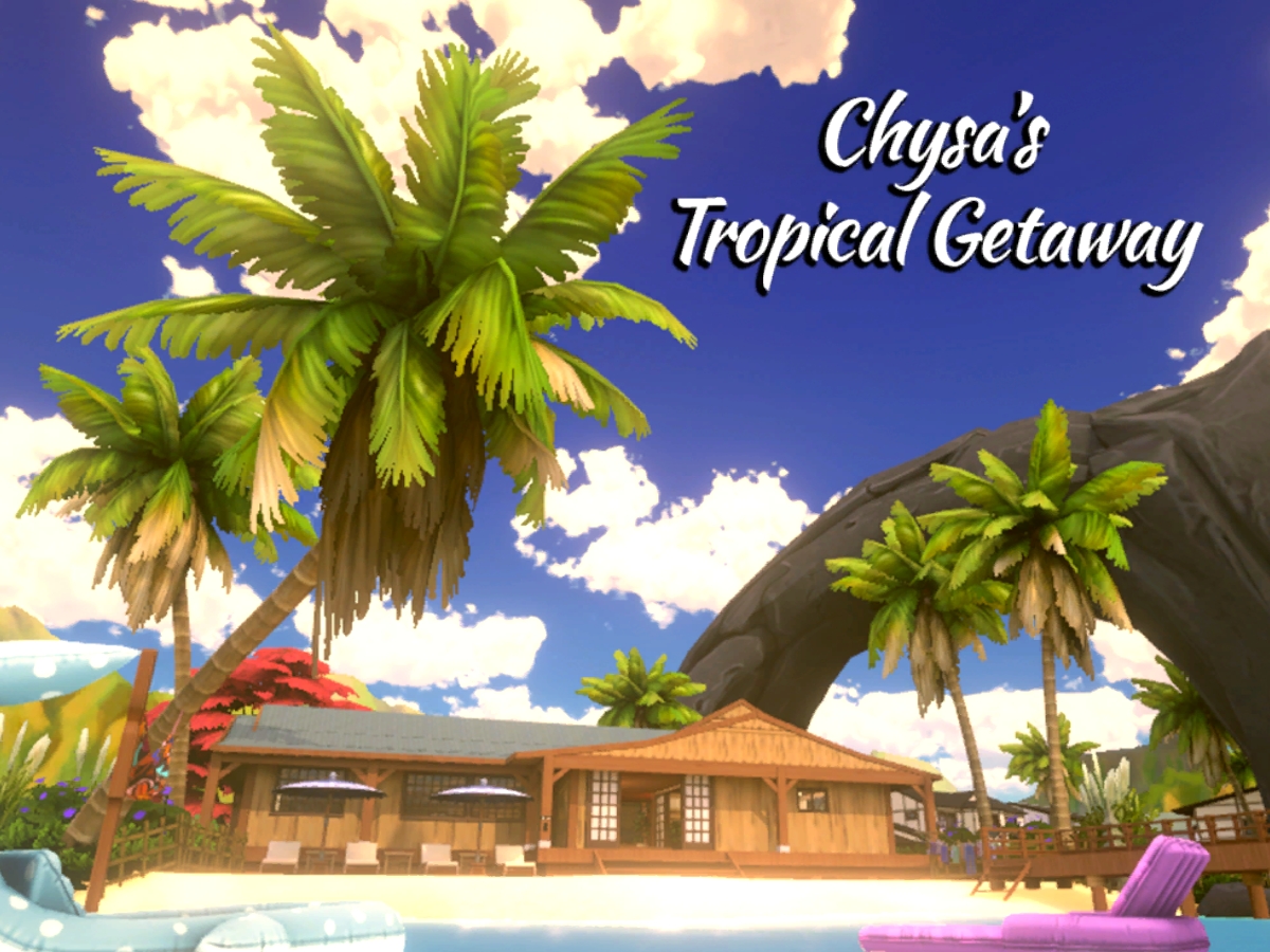 Chysa's Tropical Getaway