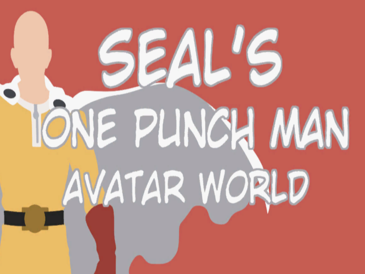 Seal's one punch man Avatar world