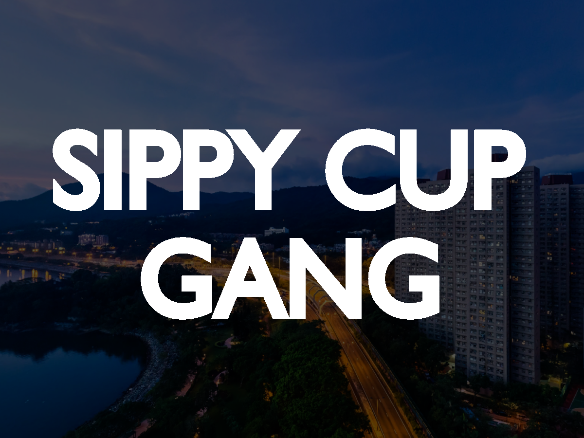 Sippy Cup Gang