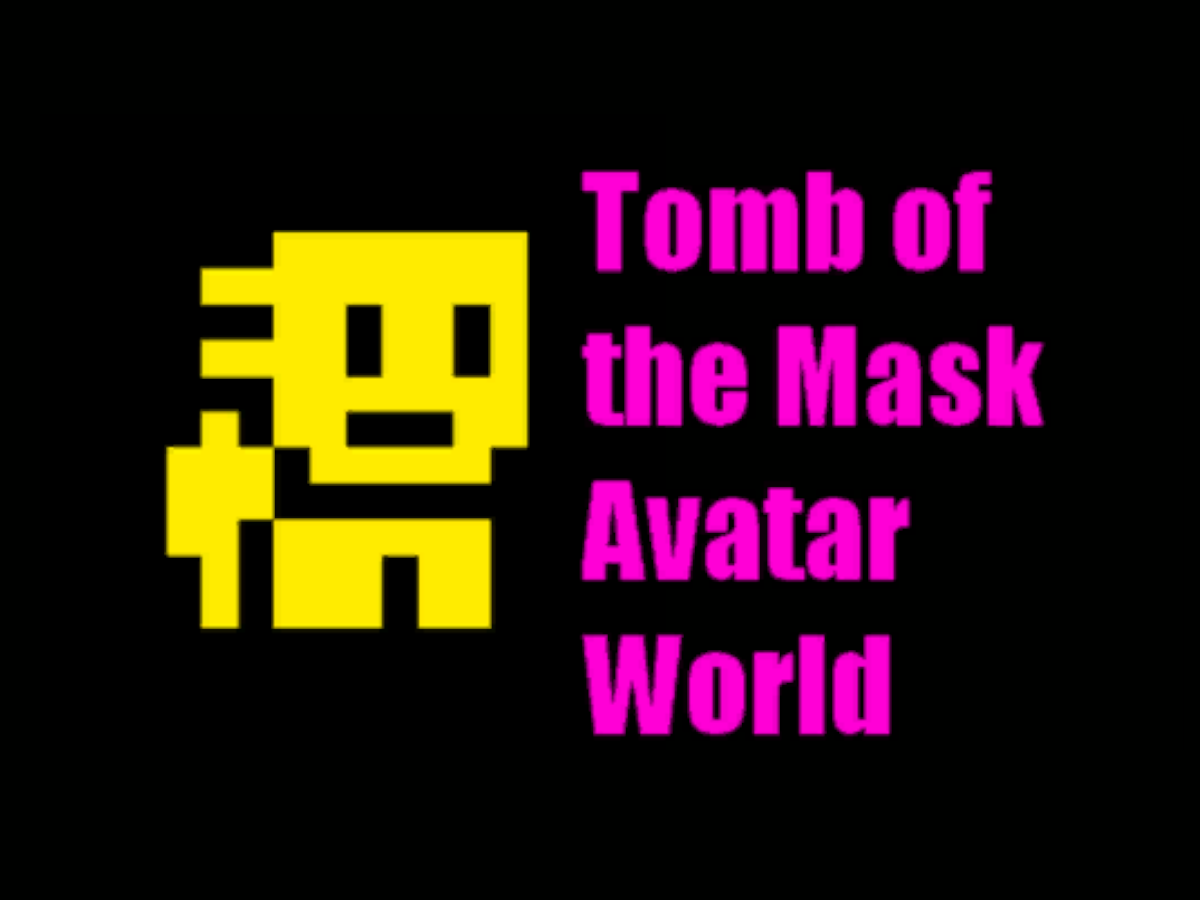 Tomb of the Mask Avatar world
