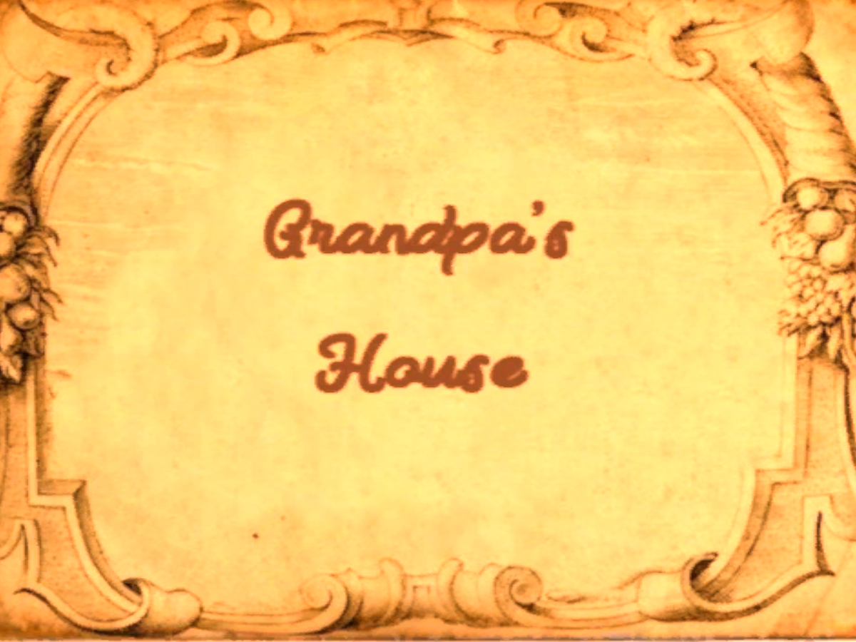 Grandpa's House