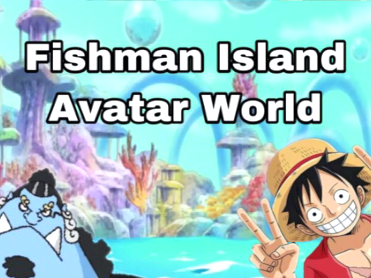 Fishman Island Avatar World