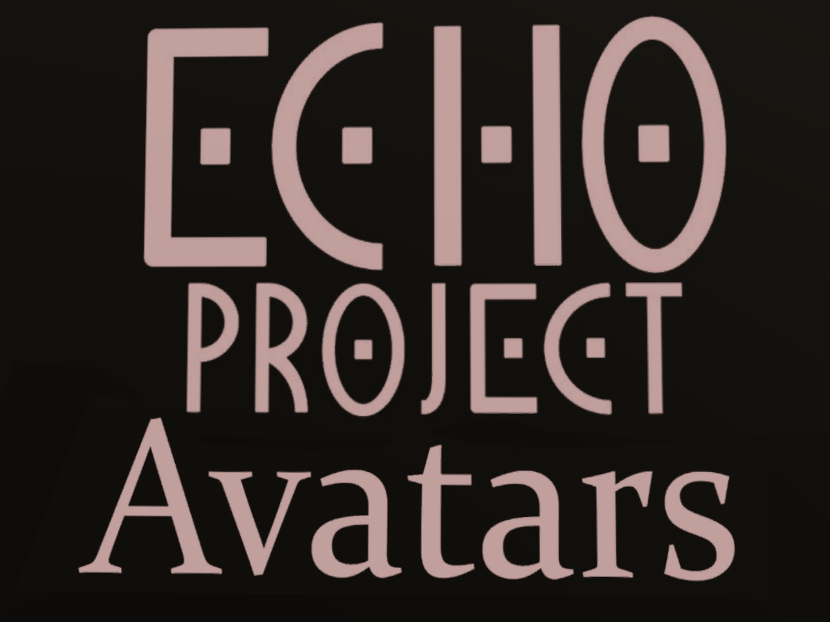 Echo Project Avatar Worldǃ