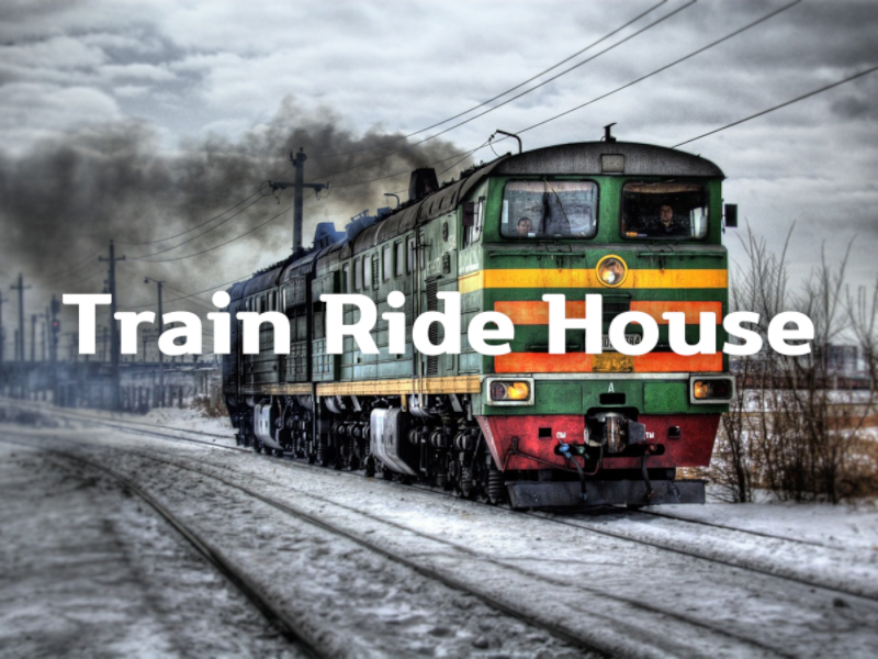 Train Ride House