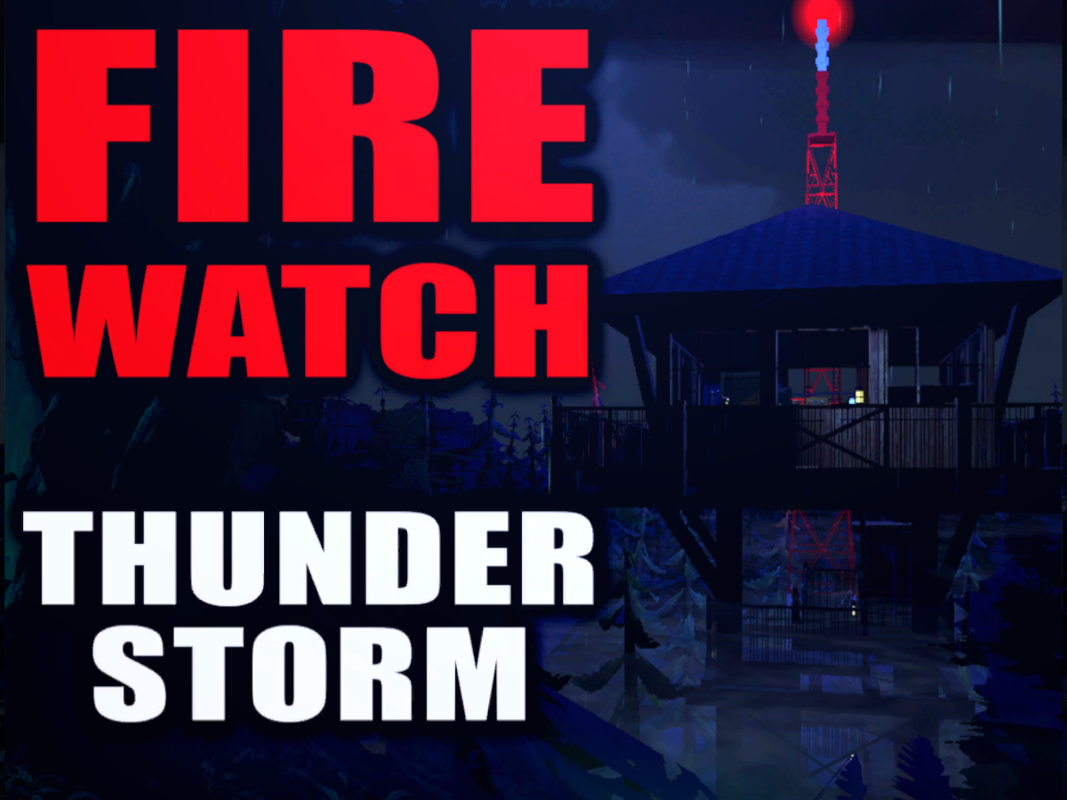 Firewatch Thunderstorm
