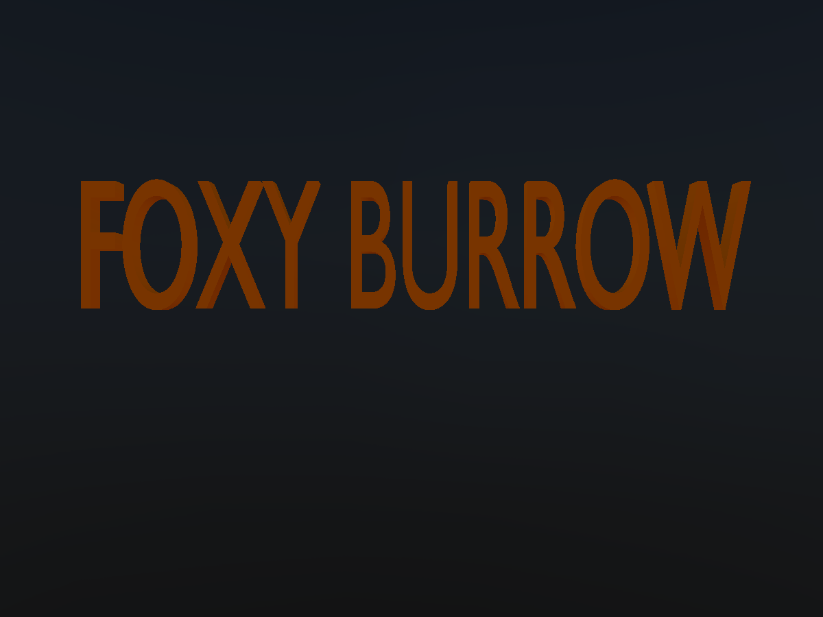 FOXY BURROW