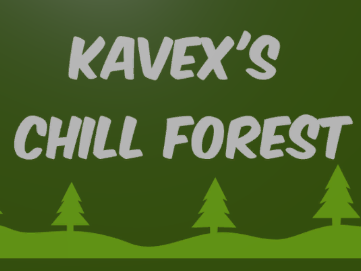 Kavex's Chill Forest