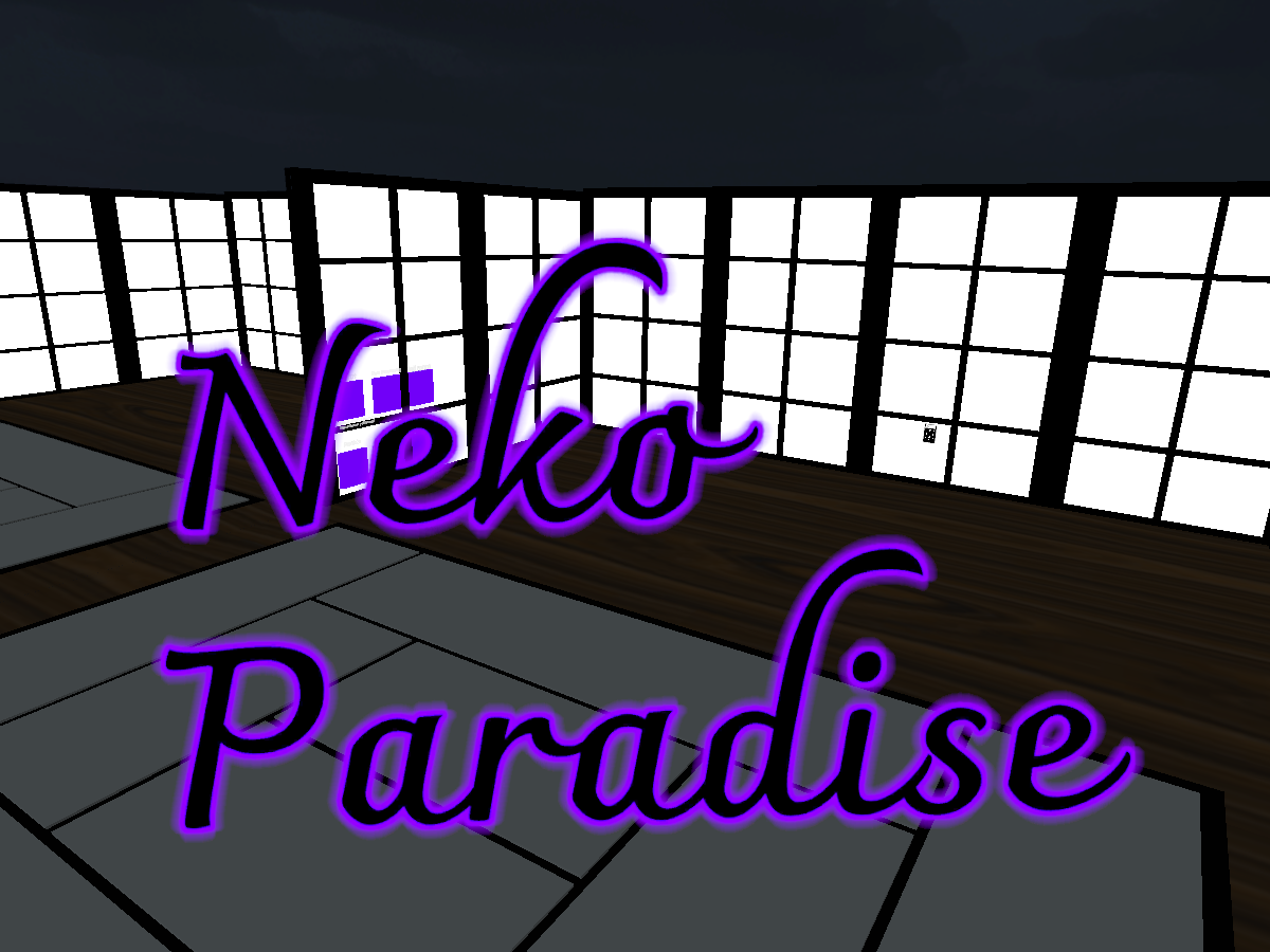 Neko Paradise （old）