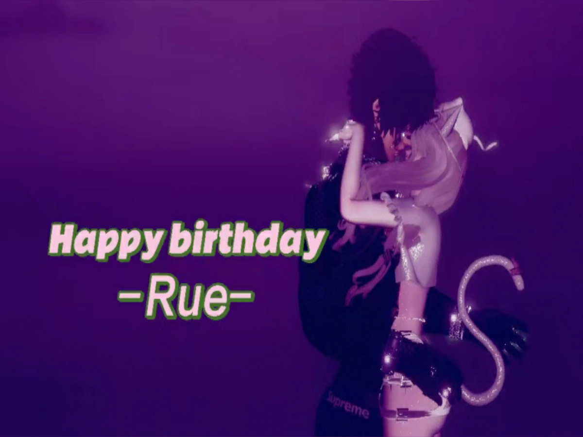 happy Rue's birthday