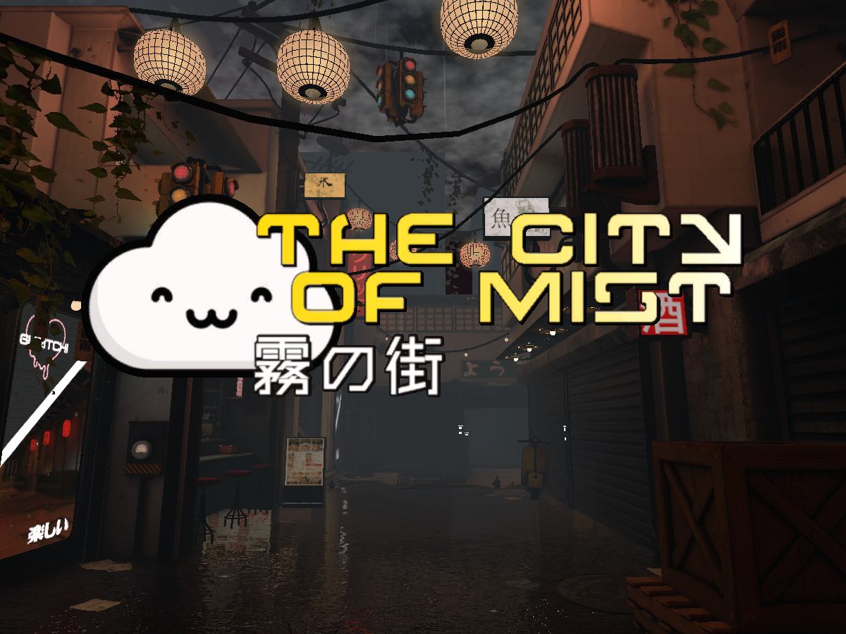 The City of Mist ｜ 霧の街