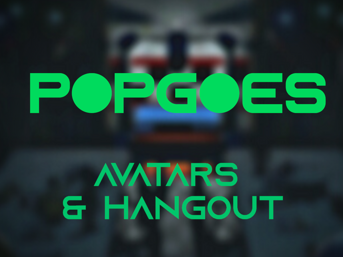 Popgoes Avatars ＆ Hangout