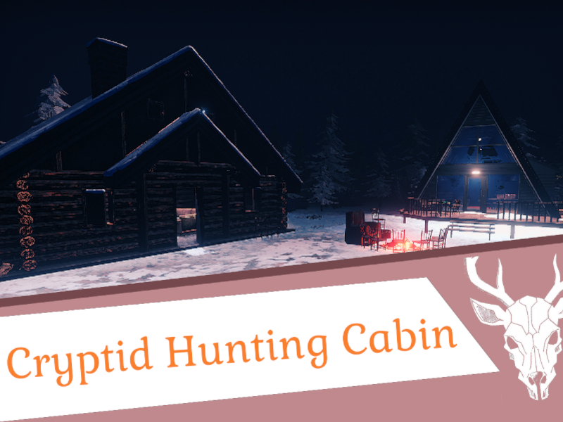 Cryptid Hunting Cabin
