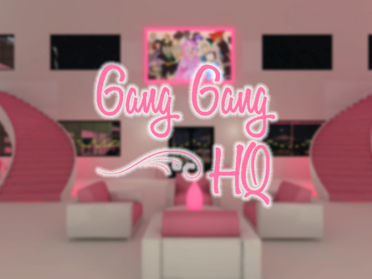 Gang Gang HQ