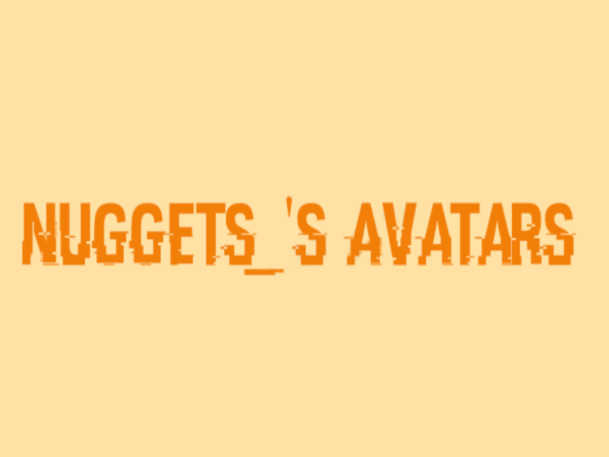 Nuggets_'s Avatars