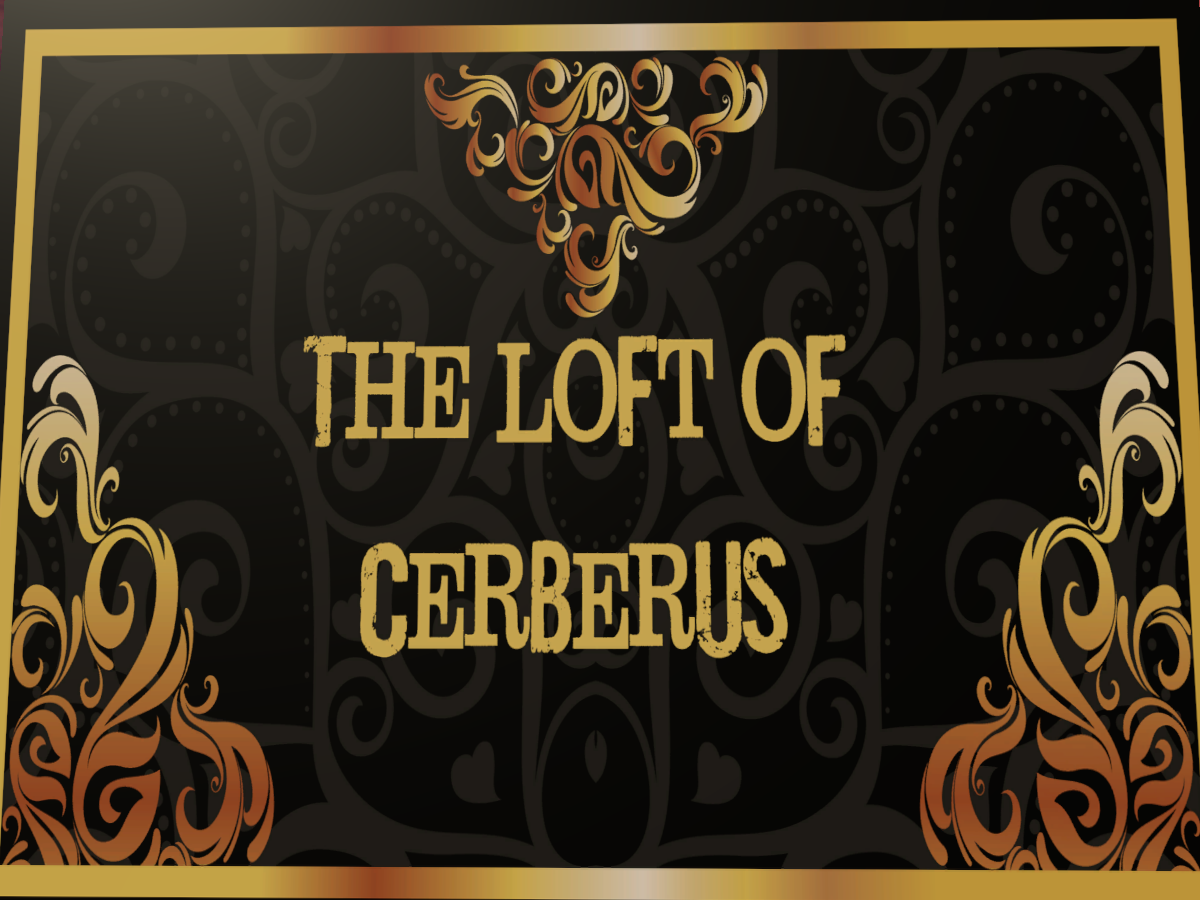 The Loft of Cerberus_