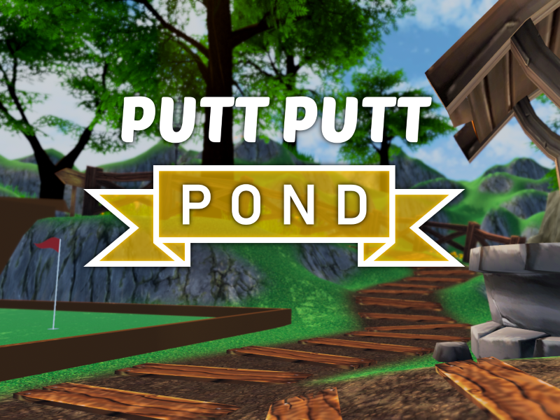 Putt Putt Pond