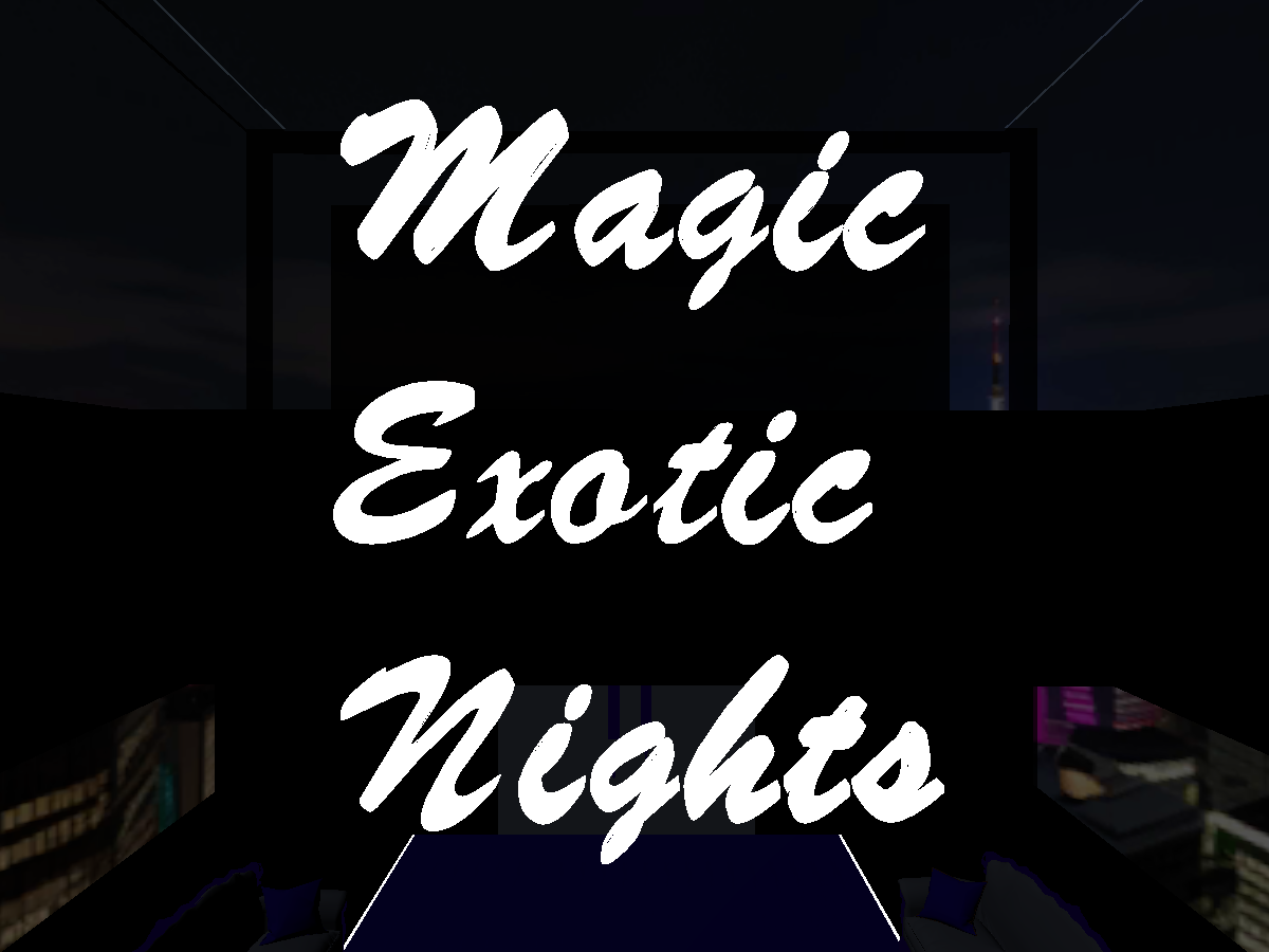 Magic Exotic Nights