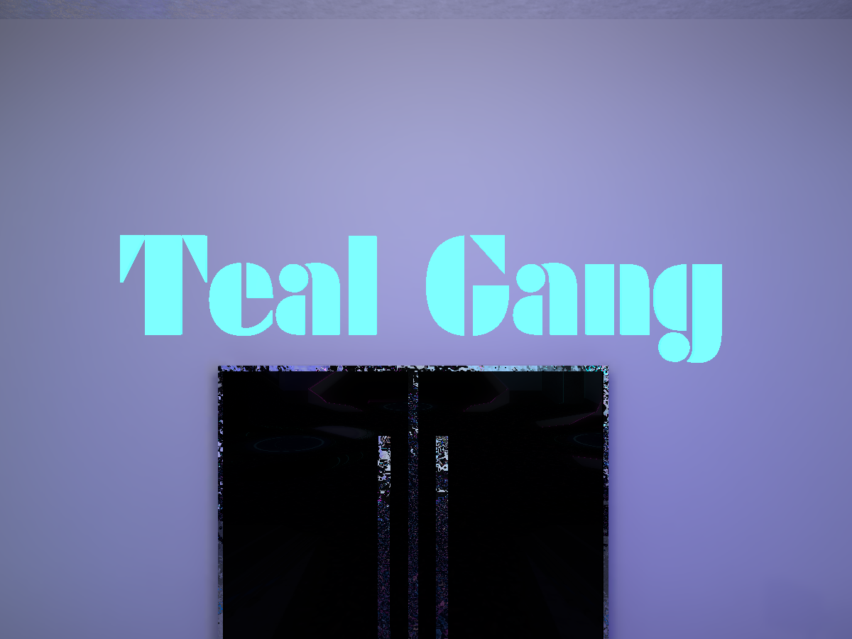 Teal Gang World （Fixed）