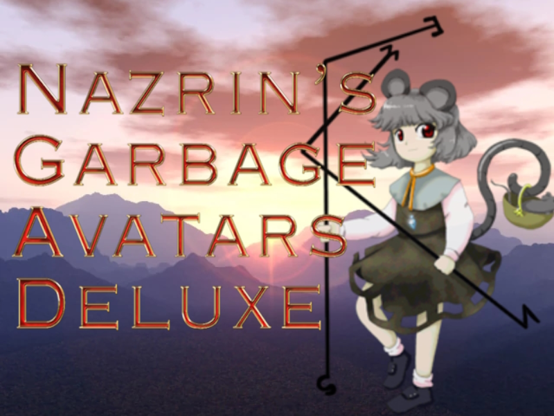 ɴᴀᴢʀɪɴ's Garbage Avatars Deluxe