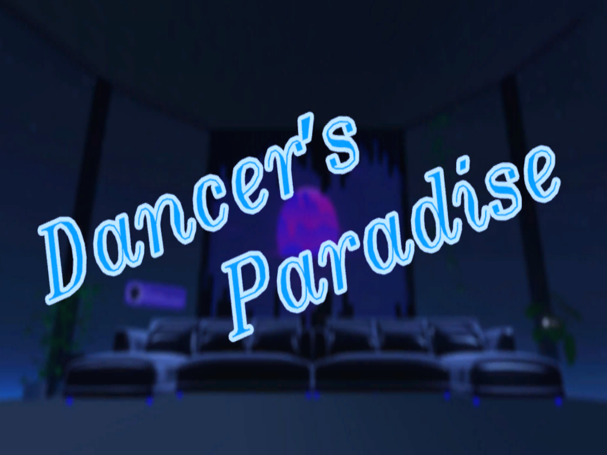 Dancer's paradise （with showcases）