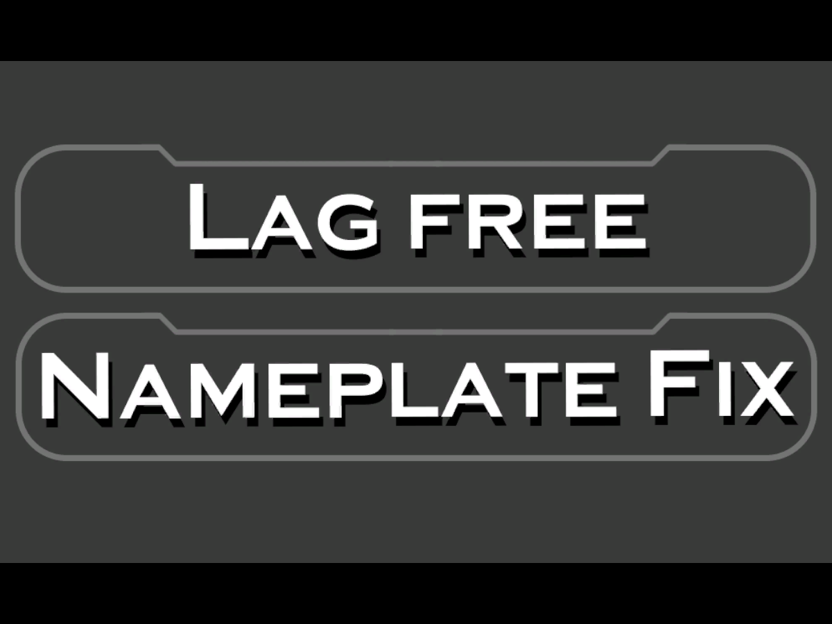 Lag-free ＆ Nameplate Color Fix - Box