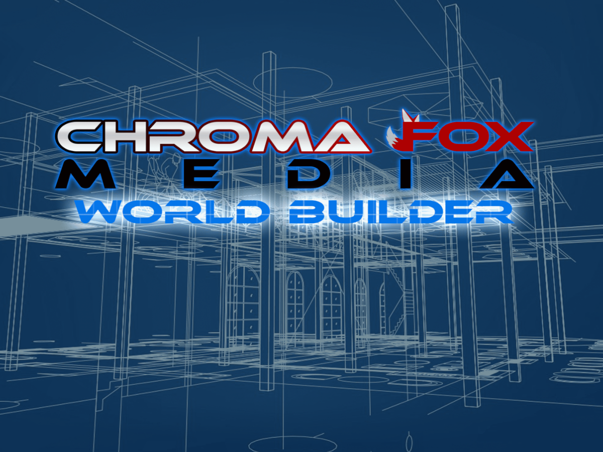 Chroma Fox Media World Builder