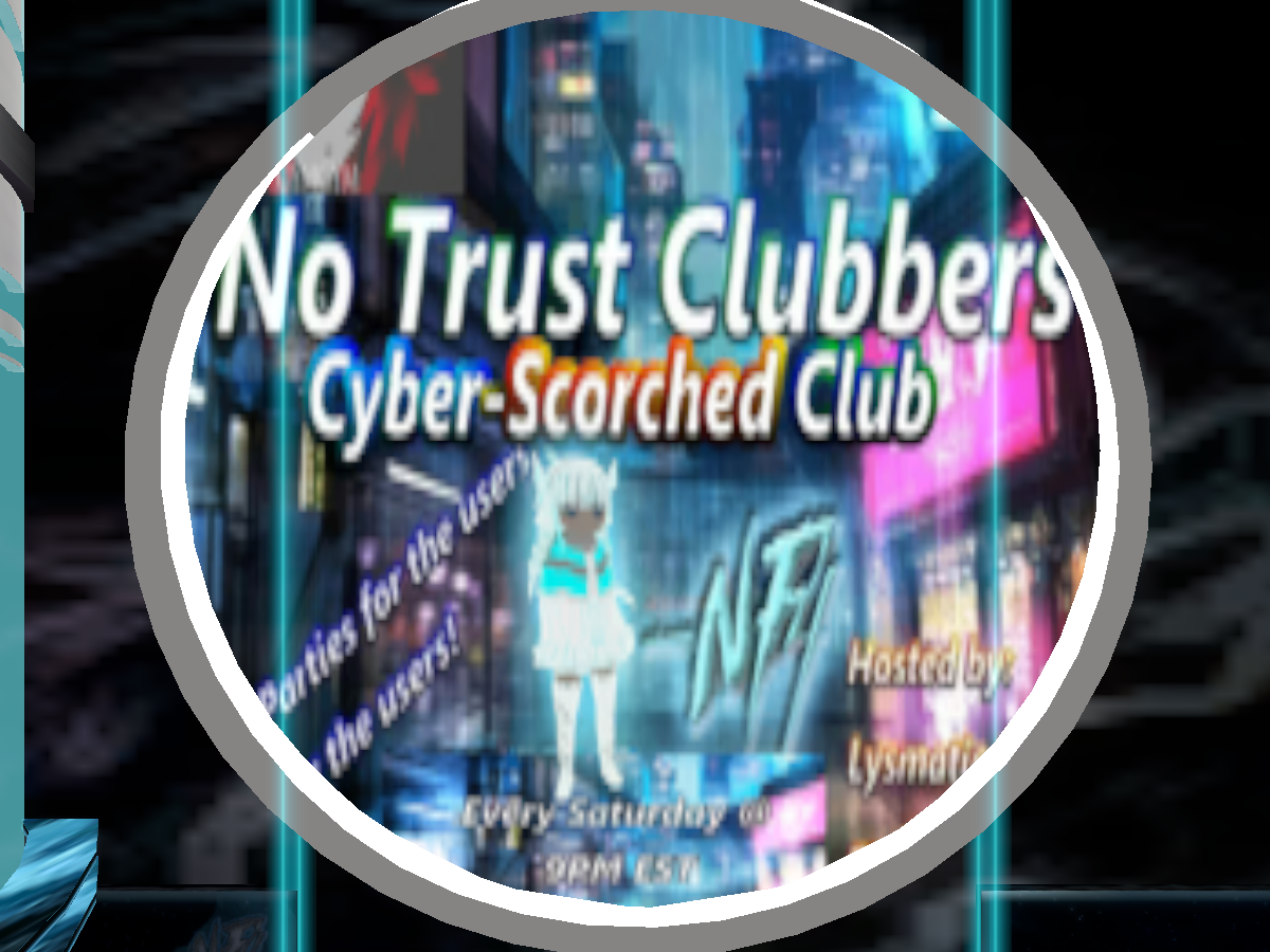 2․1․NF4／No Trust Clubbers Cyber-Scorched Club