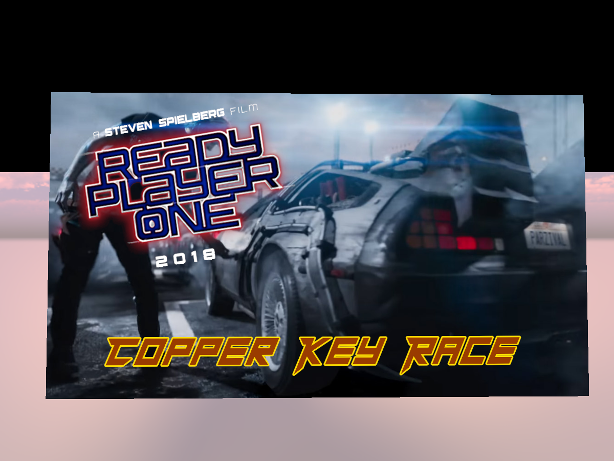 READY PLAYER ONE - Copper Key Race V1.1