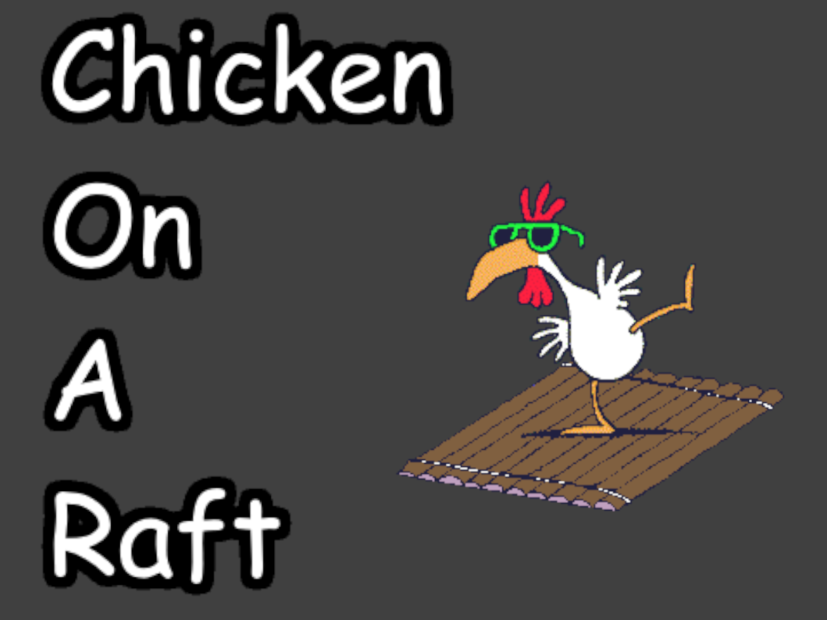 Chicken On A Raft