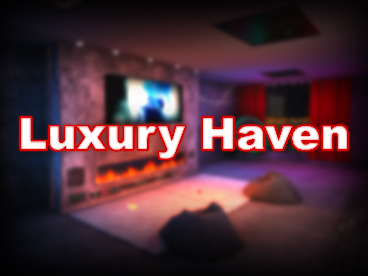 Luxury Haven