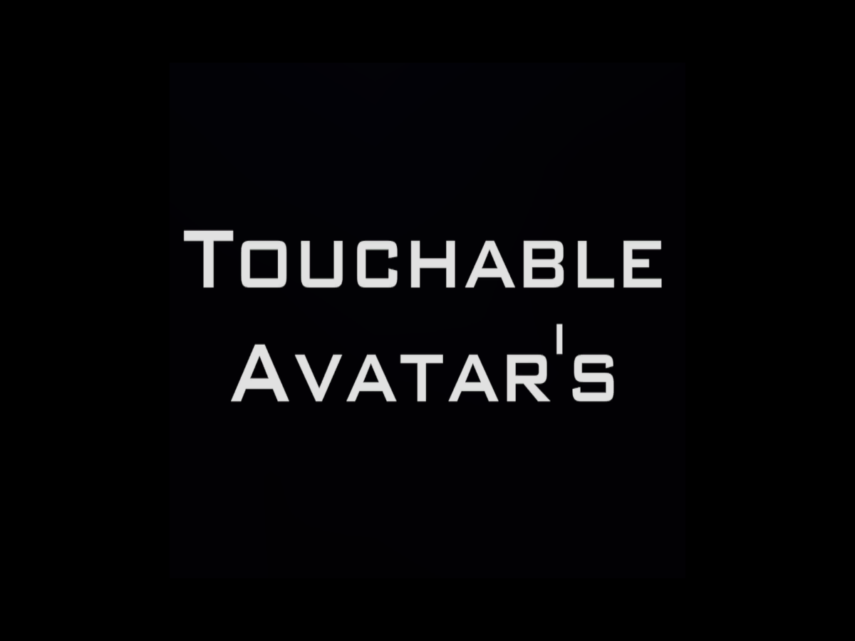 Touchable Avatar‘s