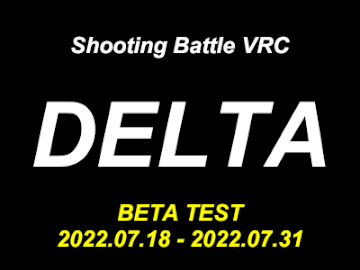 DELTA - Beta - ShootingBattleVRC