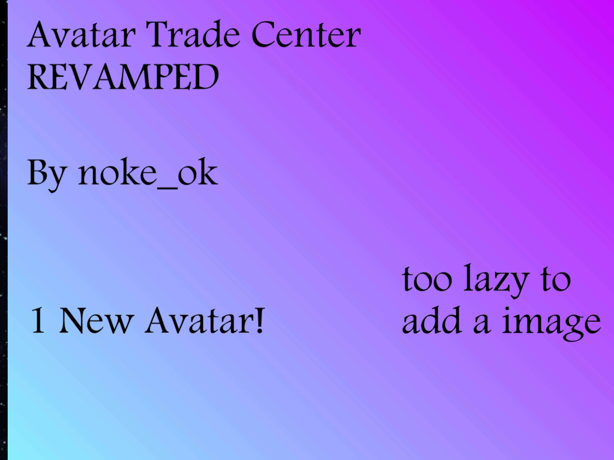 Avatar Trade Center˸ Revamped ［Legacy］