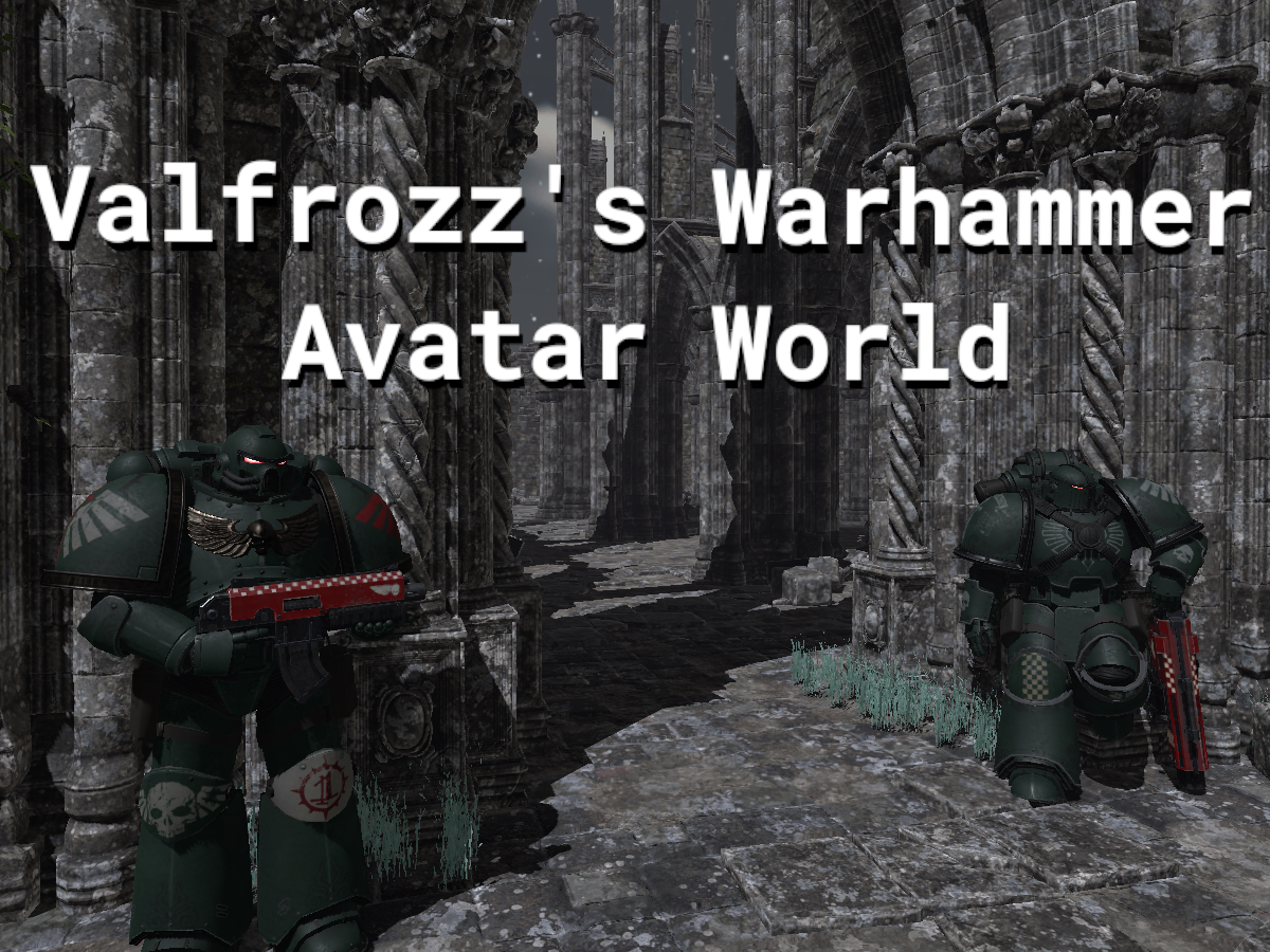 Val's Warhammer Avatar World