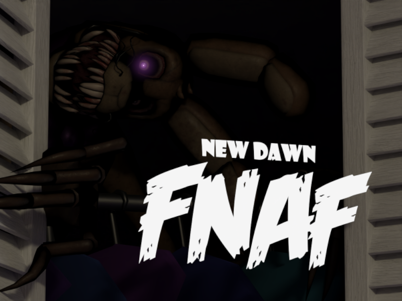 FNAF 4 ｜ New Dawn