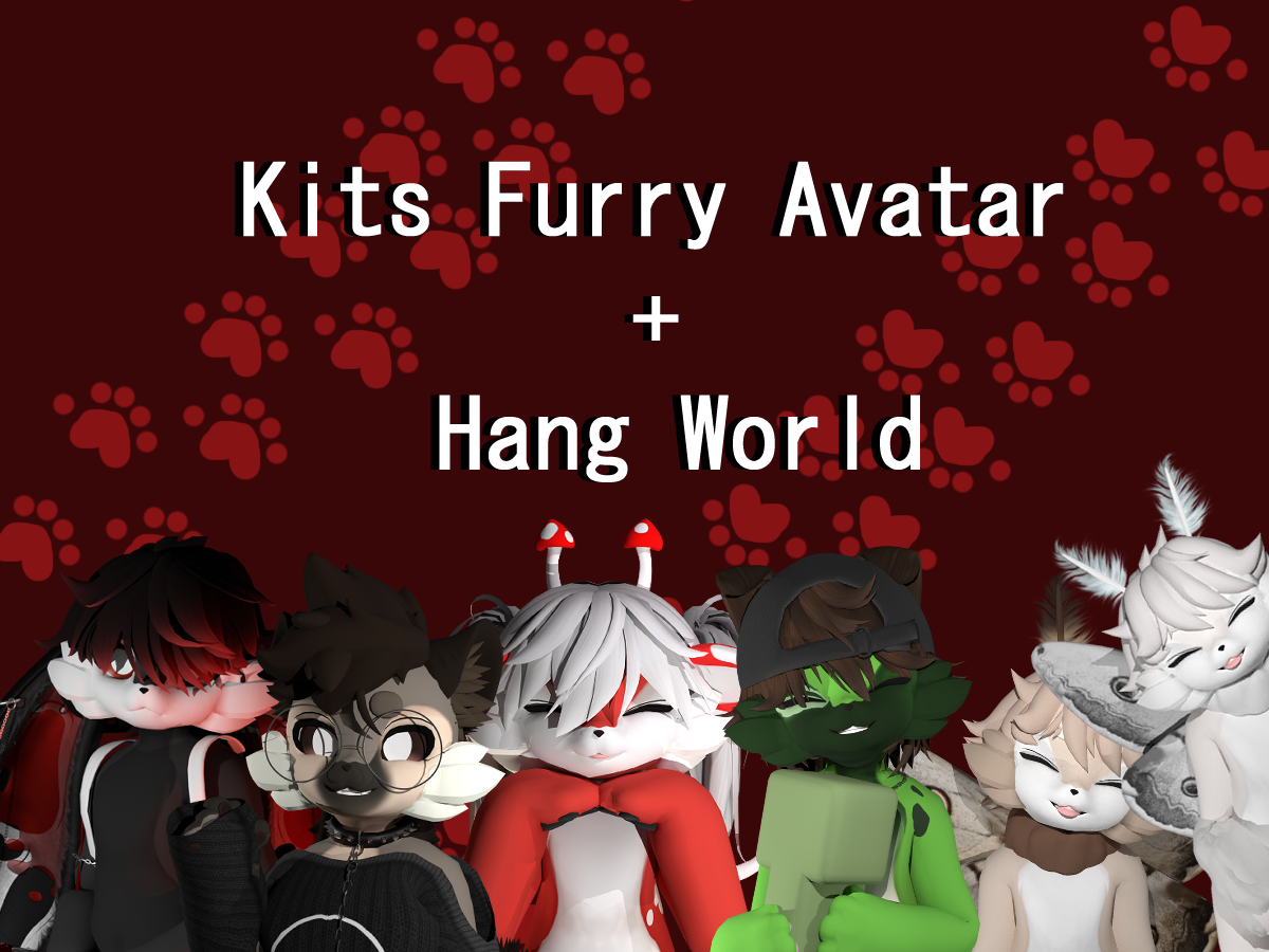 Kits Furry Avatar ＋ Hang World