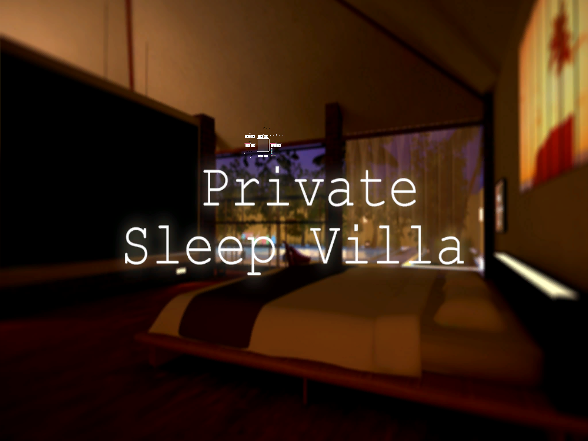 Private Sleep Villa