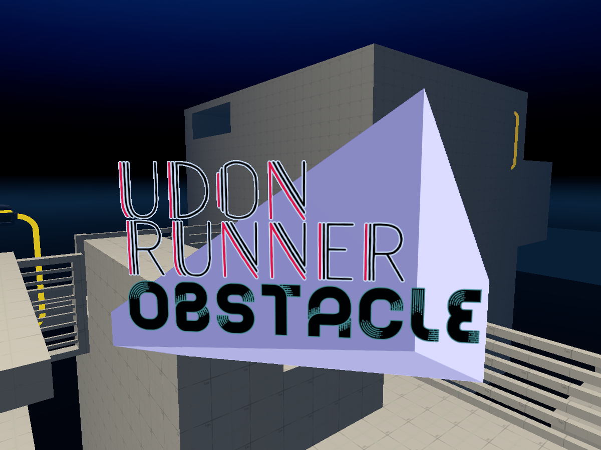UdonRunnerObstacle ｜Parkour Time Trial