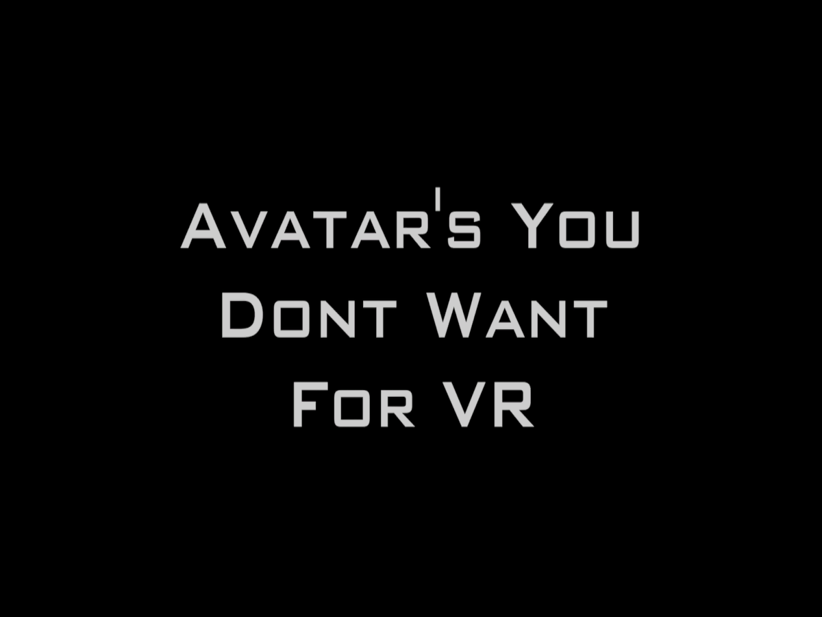Avatar‘s You Don‘t Want For VR