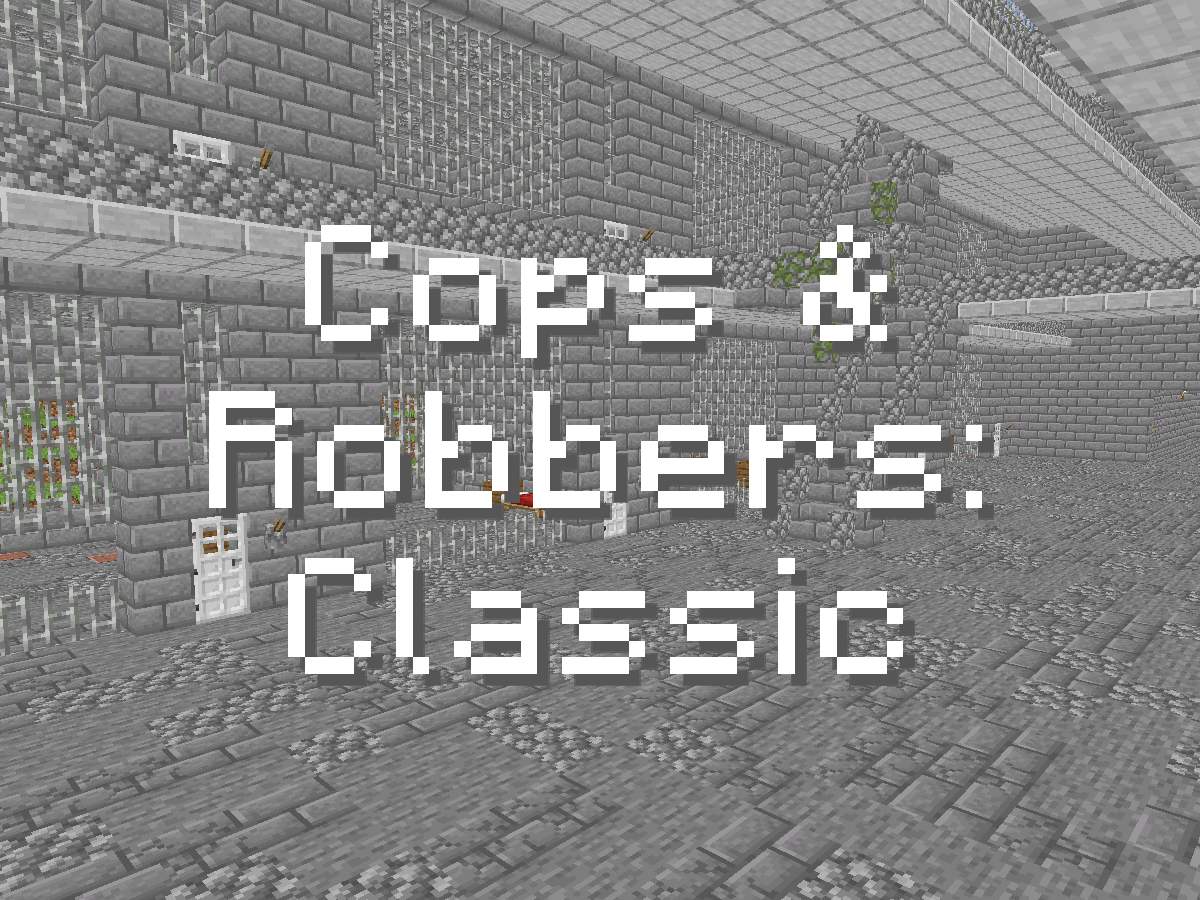 Cops and Robbers˸ Classic