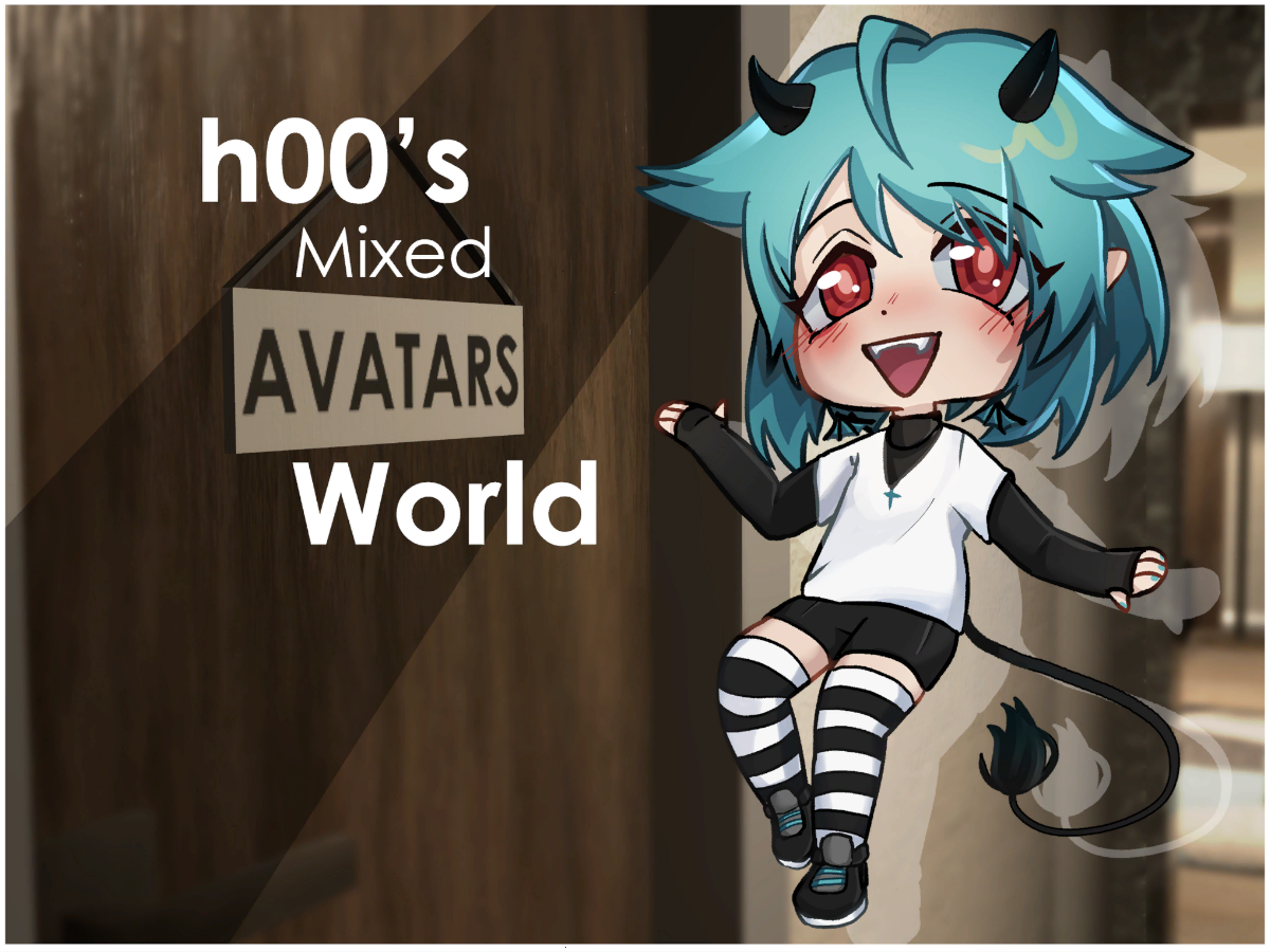 h00's Mixed Avatar World