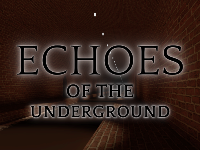 Echoes of the Underground