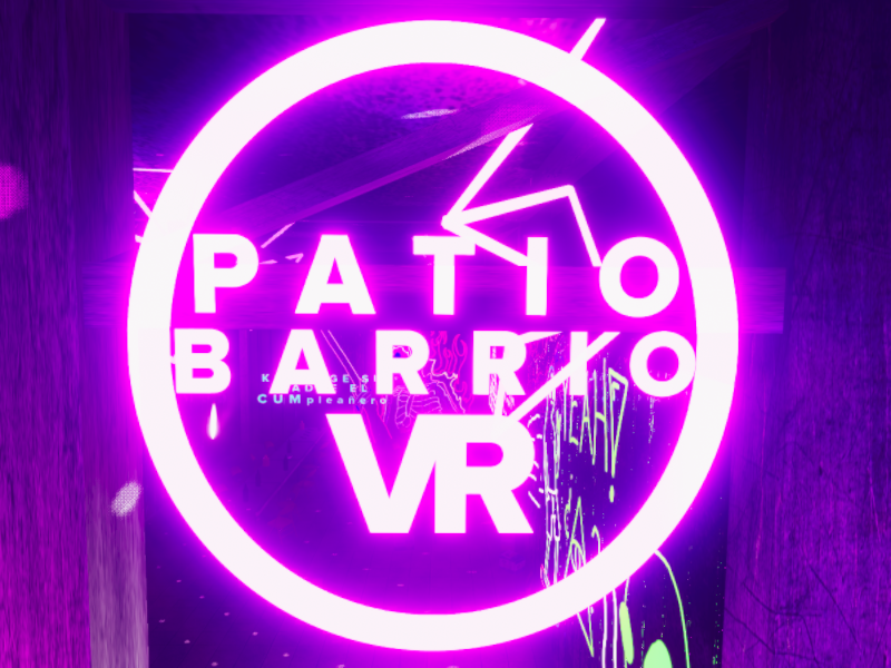 PatioBarrioVR - CLUB PARA BELLAKOS