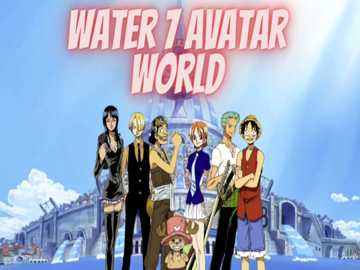 Water 7 Avatar World